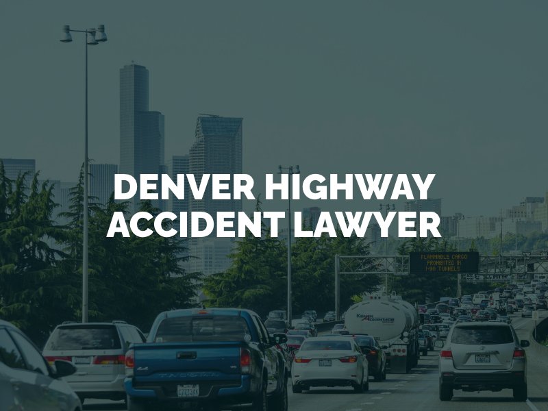 Denver Highway Accident Lawyer