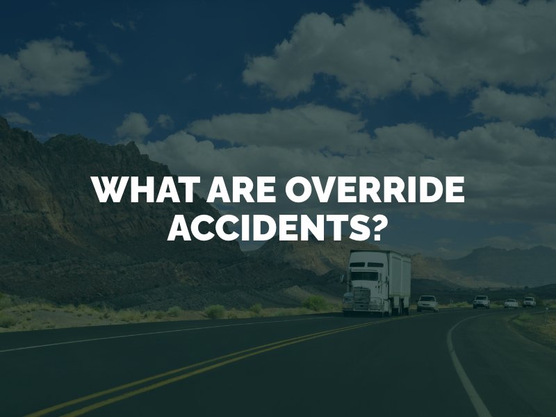 What Are Override Accidents?