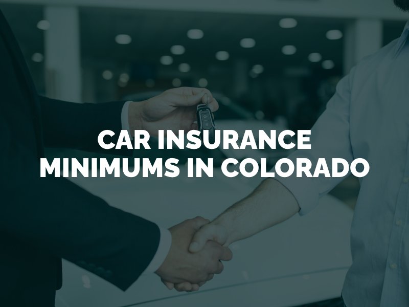 Car Insurance Minimums In Colorado