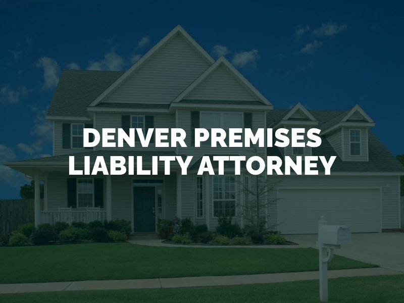 Denver Premises Liability Attorney